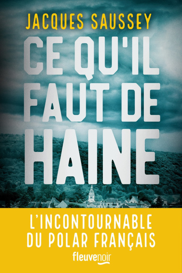 Ce qu'il faut de haine 